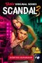 Scandal 3: The Final & Sexiest (2025)