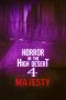 Horror in the High Desert 4: Majesty (2025)